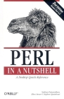 Perl in a Nutshell: A Desktop Quick Reference (In a Nutshell (O'Reilly)) Cover Image