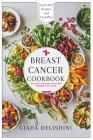 Breast Cancer Cookbook By Giada Delishini Cover Image