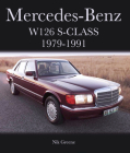 Mercedes-Benz W126 S-Class 1979-1991 By Nicholas Greene Cover Image