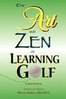 The Art and Zen of Learning Golf, Third Edition By Michael Hebron Cover Image