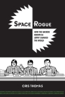Space Rogue: How the Hackers Known as L0pht Changed the World Cover Image
