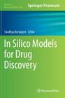 In Silico Models for Drug Discovery (Methods in Molecular Biology #993) Cover Image