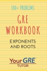 GRE Workbook: Exponents and Roots Cover Image