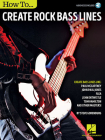 How To... Create Rock Bass Lines By Steve Gorenberg Cover Image