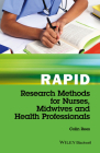Rapid Research Methods for Nurses, Midwives and Health Professionals By Colin Rees Cover Image