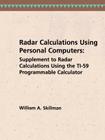 Radar Calculations Using Personal Computers: Supplement to Radar Calculations Using the Ti-59 Programmable Calculator Cover Image