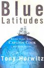 Blue Latitudes: Boldly Going Where Captain Cook Has Gone Before Cover Image