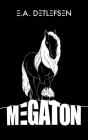 Megaton By E. A. Detlefsen Cover Image