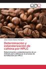 Determinación y estandarización de cafeína por HPLC Cover Image