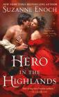 Hero in the Highlands: A No Ordinary Hero Novel By Suzanne Enoch Cover Image