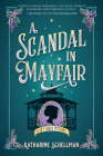 A Scandal in Mayfair (LILY ADLER MYSTERY, A #5) Cover Image