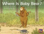 Where Is Baby Bear?: Leveled Reader Red Fiction Level 5 Grade 1 (Rigby PM) By Hmh Hmh (Prepared by) Cover Image