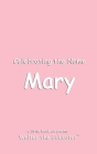Celebrating the Name Mary By Walter the Educator Cover Image