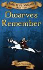 Dwarves Remember: Valda & the Valkyries Book Two Cover Image