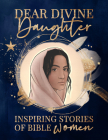 Dear Divine Daughter By Amber Corkin, Aubri Robinson Cover Image