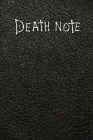 Death Note Notebook: Death Note - Death Note Book With Rules - Death Note Notebook with rules inspired from the movie 6 by 9 inches Cover Image