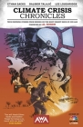 Climate Crisis Chronicles By Ethan Sacks, Dalibor Talajic (Illustrator), Lee Loughridge (Colorist) Cover Image