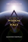 The Book of Wisdom or Folly: Liber Aleph vel CXI Cover Image