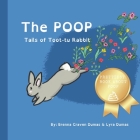 The Poop Tails of Toot-tu Rabbit: The beautifully hilarious book about poop and potty training Cover Image