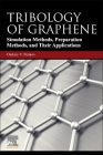 Tribology of Graphene: Simulation Methods, Preparation Methods, and Their Applications By Oleksiy V. Penkov Cover Image