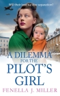 A Dilemma for the Pilot's Girl By Fenella J. Miller Cover Image