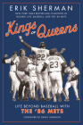 Kings of Queens: Life Beyond Baseball with the '86 Mets By Erik Sherman Cover Image