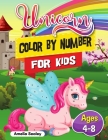 Unicorn Color by Number Activity Book for Kids: Color by Number for Kids Ages 4-8 Cover Image
