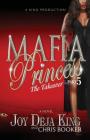 Mafia Princess Part 5 the Takeover By Joy Deja King Cover Image