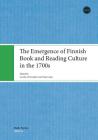 The Emergence of Finnish Book and Reading Culture in the 1700s By Cecilia Af Forselles, Tuija Laine Cover Image