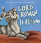 Lord Rowan Flufflebum By S. a. Firth, Jazz Bailey (Illustrator) Cover Image