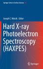 Hard X-Ray Photoelectron Spectroscopy (Haxpes) By Joseph Woicik (Editor) Cover Image