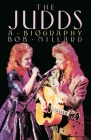 The Judds: A Biography By Bob Millard Cover Image