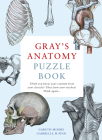 Gray's Anatomy Puzzle Book By Dr. Gareth Moore, Dr. Gabrielle M. Finn Cover Image