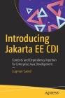 Introducing Jakarta Ee CDI: Contexts and Dependency Injection for Enterprise Java Development Cover Image