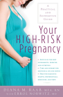 Your High-Risk Pregnancy: A Practical and Supportive Guide By Diana Raab, Errol Norwitz (With) Cover Image