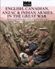 English, Canadian, ANZAC & Indian armies in the great war: I soldati dell'Impero britannico nella Grande Guerra (Ww1&2 #5) Cover Image