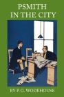 Psmith in the City Cover Image