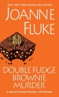 Double Fudge Brownie Murder (A Hannah Swensen Mystery #18) By Joanne Fluke Cover Image