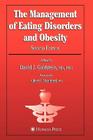 The Management of Eating Disorders and Obesity: Second Edition (Nutrition and Health) By David J. Goldstein (Editor) Cover Image