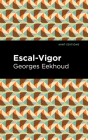 Escal-Vigor By Georges Eekhound, Mint Editions (Contribution by) Cover Image