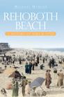 Rehoboth Beach: A History of Surf & Sand (Brief History) Cover Image