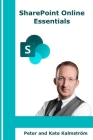 SharePoint Online Essentials: What all users should know about SharePoint Online Cover Image
