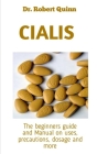 Cialis: A Guide On How To Improve Sexual Performance And Erectile Dysfunction Using Cialis Correctly By Johnny Johnson Cover Image