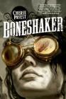 Boneshaker: A Novel of the Clockwork Century Cover Image