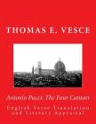 Antonio Pucci: The Four Cantari: English Verse Translation and Literary Appraisal By Thomas E. Vesce Cover Image