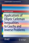 Applications of Elliptic Carleman Inequalities to Cauchy and Inverse Problems (Springerbriefs in Mathematics) Cover Image