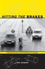 Hitting the Brakes: Engineering Design and the Production of Knowledge By Ann Johnson Cover Image