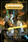 Star Wars: The Fallen Star (The High Republic) (Star Wars: The High Republic #3) By Claudia Gray Cover Image
