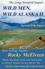 Wild Men, Wild Alaska II: The Survival of the Fittest By Rocky C. McElveen, Greg Bilbo (Editor) Cover Image