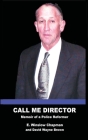 Call Me Director: Memoir of a Police Reformer Cover Image